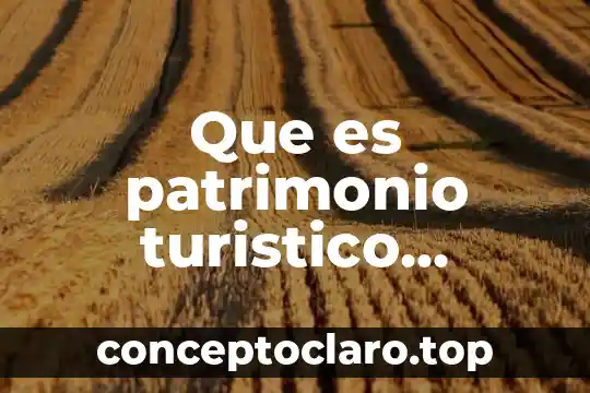 Que es la inversion financiera internacional 5 Que es patrimonio turistico internacional