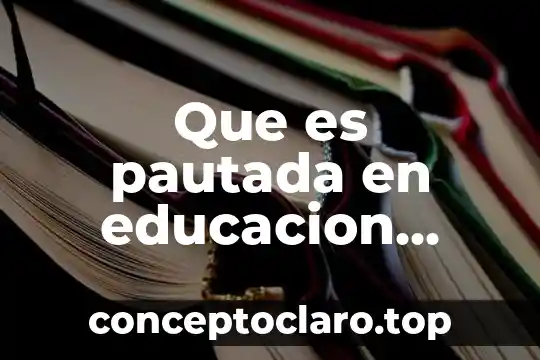 Que es pautada en educacion fisica