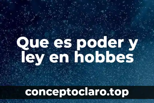 Que es caducidad de la ley 7 Que es poder y ley en hobbes
