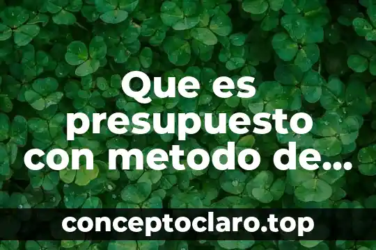 Que es presupuesto con metodo de agente vendedor