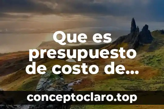 Que es presupuesto de costo de distribucion