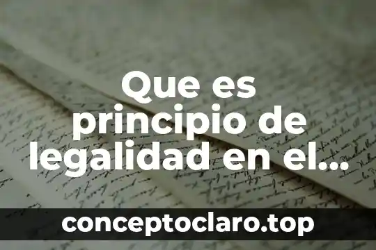 Que es principio de legalidad en el derecho administrativo