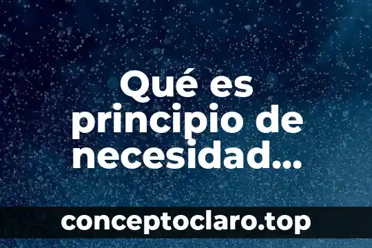 Qué es principio de necesidad psicología