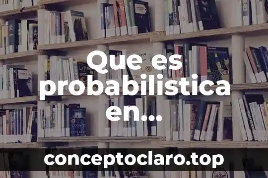 Administracion de operaciones que es homeostasis y sinergia 8 Que es probabilistica en investigacion de operaciones