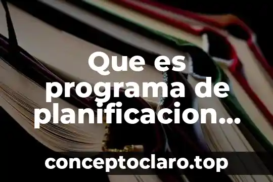 Qué es patrimonio familiar peruano 3 Que es programa de planificacion familiar