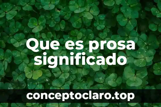 Que es el significado del nombre angelica 7 Que es prosa significado