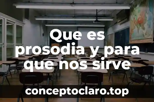 Búsquedas avanzadas que es para que nos sirve 3 Que es prosodia y para que nos sirve