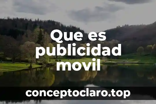 Que es publicidad movil