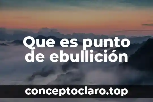 Que es arco de todo punto 6 Que es punto de ebullición