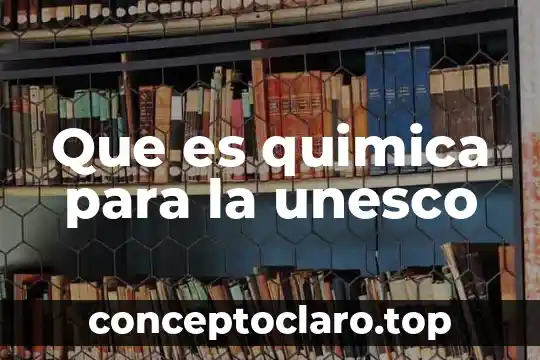 Que es la red pea unesco 6 Que es quimica para la unesco