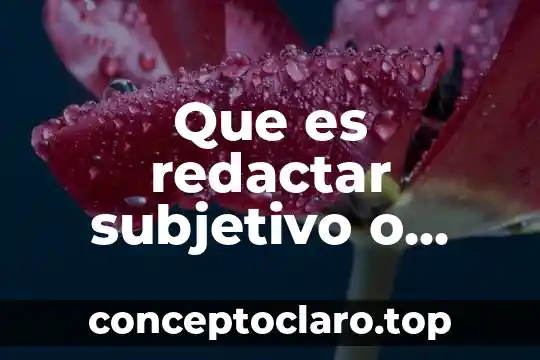 Que es espiritualidad objetivo 3 Que es redactar subjetivo o objetivo