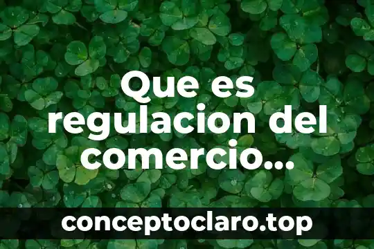 Variantes de un cuento que es una 3 Que es regulacion del comercio internacional
