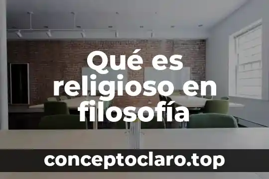Qué es religioso en filosofía