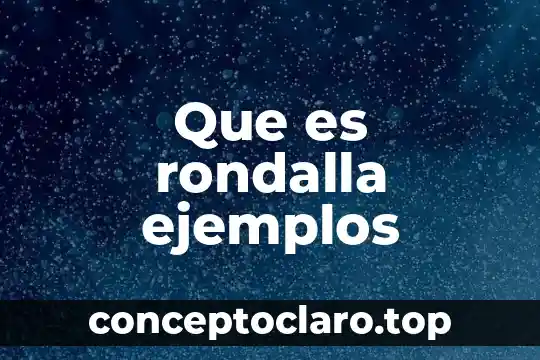 Que es la connotación con ejemplos 6 Que es rondalla ejemplos
