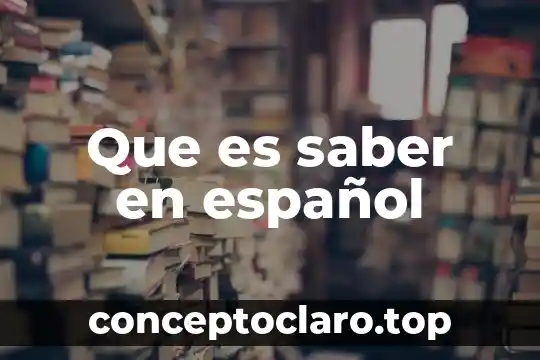 Como saber que es una señal del universo 8 Que es saber en español