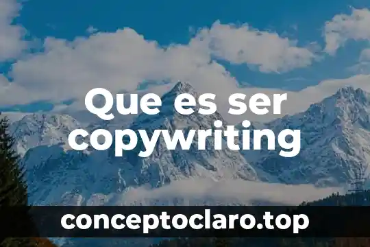 Que es ser copywriting