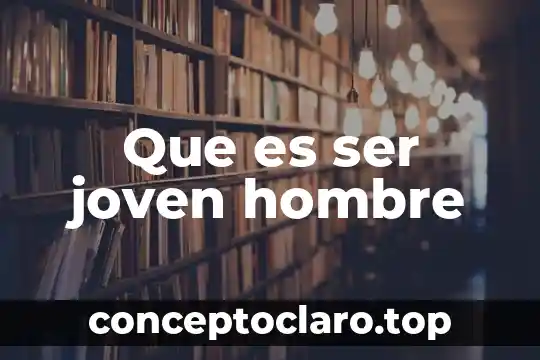 Que es significa ser anarquista 7 Que es ser joven hombre
