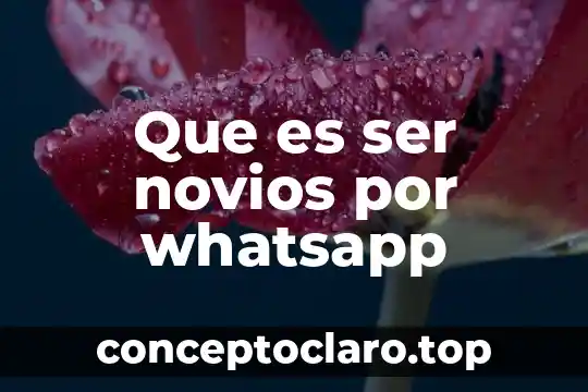Que es ser novios por whatsapp