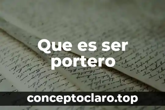 Ser de luz que es 3 Que es ser portero