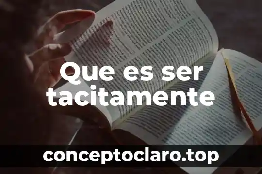 Qué es la expresión salirse por la tangente 6 Que es ser tacitamente