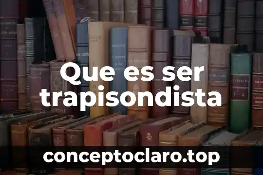 Que es ser un emprendor 6 Que es ser trapisondista