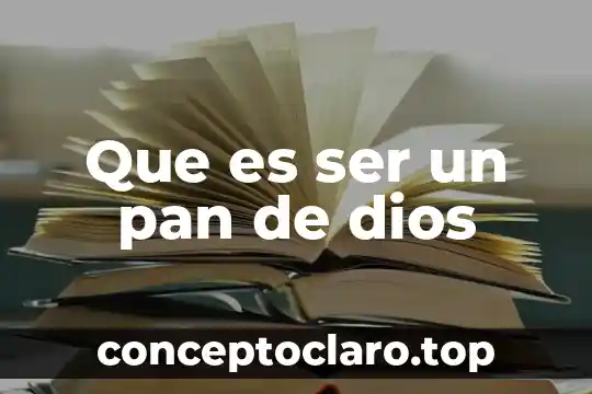 Qué es gestor en psicología 6 Que es ser un pan de dios
