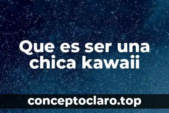 Nombre de la chica que es violada en grupo xxx 4 Que es ser una chica kawaii