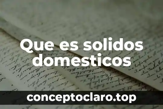 Que es un lector de solidos solidos concepto 3 Que es solidos domesticos