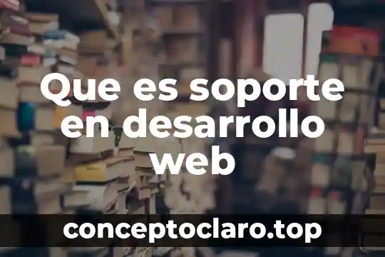 Qué es el esquema corporal en el desarrollo del niño 6 Que es soporte en desarrollo web