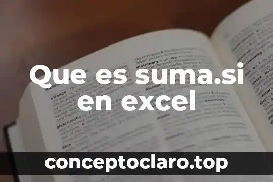 Que es suma.si en excel