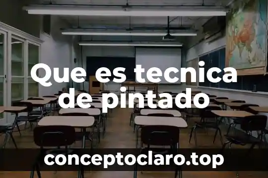 Que es tecnica de pintado