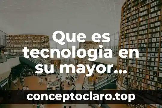 Clima que es propicio para agrupar mayor número de especies 4 Que es tecnologia en su mayor explendor