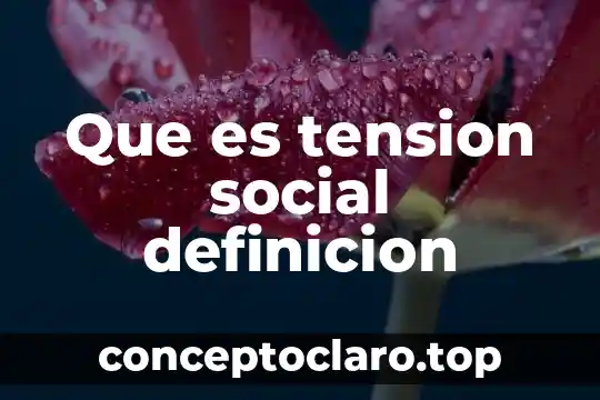 Que es tension social definicion