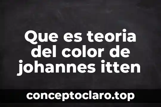 Que es teoria del color de johannes itten