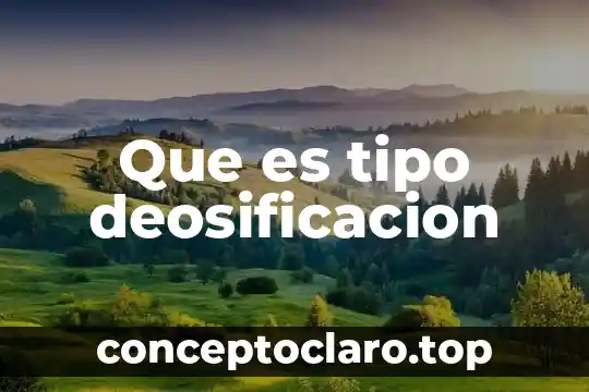 Que es tipo deosificacion
