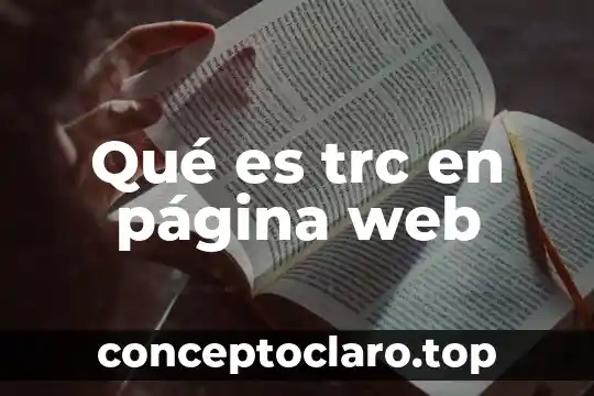 Fojas que es número de página u hoja 4 Qué es trc en página web