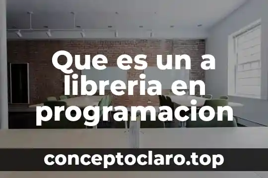 Que es un a libreria en programacion