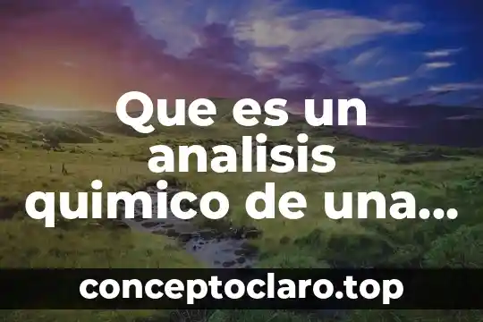 Que es un analisis quimico de una sustancia
