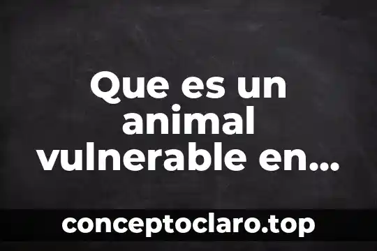 El animal pacarana 6 Que es un animal vulnerable en peligro de extinción