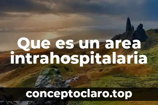 Que es redes de área local 3 Que es un area intrahospitalaria
