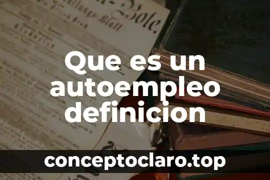 Que es un autoempleo definicion
