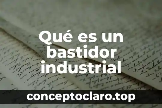 Qué es un bastidor industrial