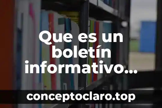 Que es un boletín informativo para niños