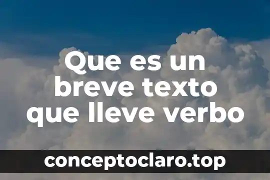 Que es ser latino en verbo pervetido 3 Que es un breve texto que lleve verbo