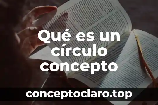Qué es un círculo concepto