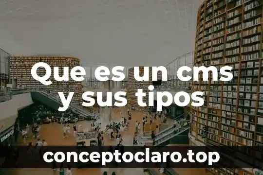 Galaxias tipos y que es 4 Que es un cms y sus tipos