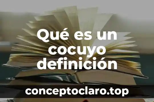 Qué es un cocuyo definición