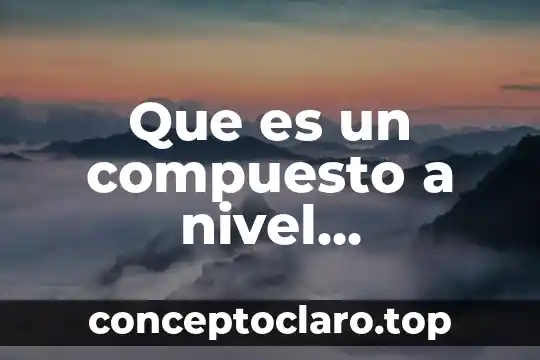 Qué es spc nivel de presión sonora 6 Que es un compuesto a nivel estructural