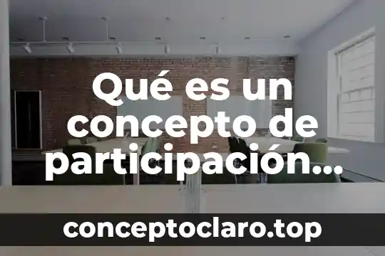 Qué es un concepto de participación ciudadana