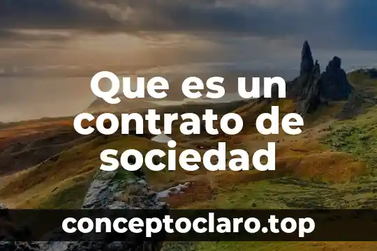 Que es el contrato de asociacion civil clasificacion caracteristicas elementos 6 Que es un contrato de sociedad
